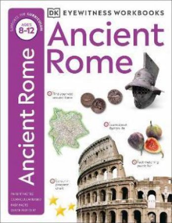 DK Eyewitness Workbooks: Ancient Rome by DK