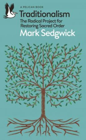 Traditionalism by Mark Sedgwick