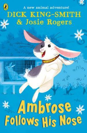 Ambrose Follows His Nose by Dick King-Smith