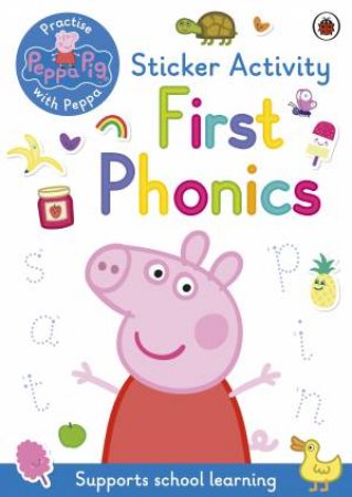 Peppa Pig: First Phonics by Various