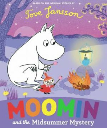Moomin And The Midsummer Mystery by Tove Jansson