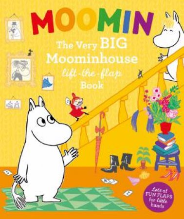 Moomin's BIG Lift-The-Flap Moominhouse by Tove Jansson