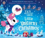 Ten Minutes To Bed Little Unicorns Christmas