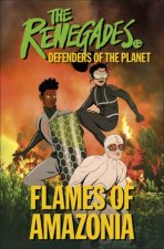 The Renegades Flames Of Amazonia