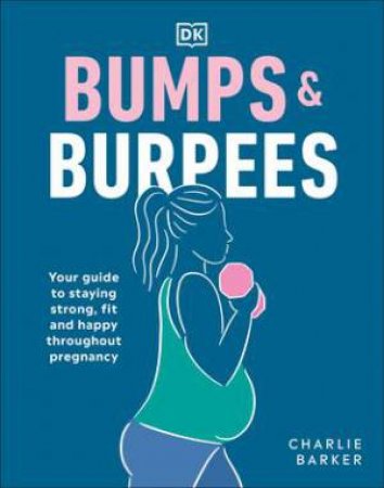 Bumps And Burpees by Charlie Barker