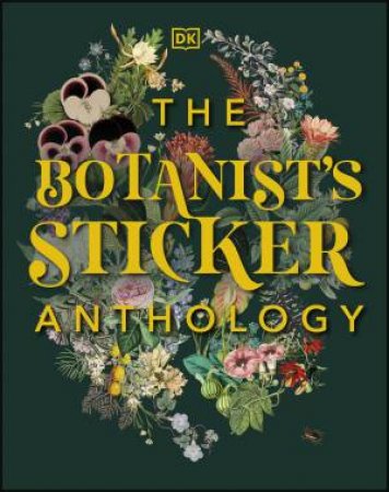 The Botanist's Sticker Anthology by Various
