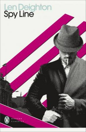 Spy Line by L Deighton & Len Deighton