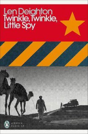 Twinkle, Twinkle, Little Spy by Len Deighton