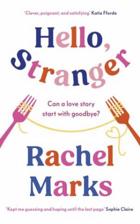 Hello, Stranger by Rachel Marks