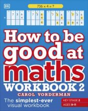 How To Be Good At Maths Workbook 2