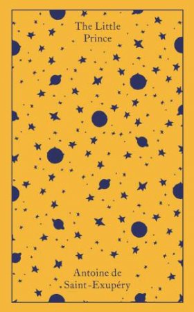 Penguin Clothbound Classics: The Little Prince by Antoine de Saint-Exupery