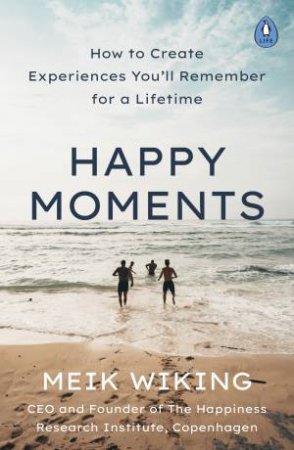 Happy Moments by Meik Wiking