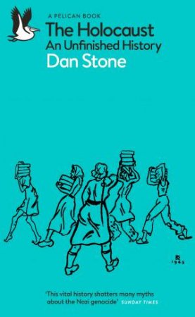 The Holocaust by Dan Stone
