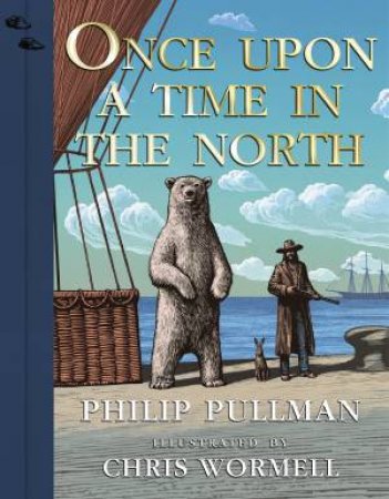 Once Upon a Time in the North by Philip;Wormell, Chris Pullman & John Lawrence