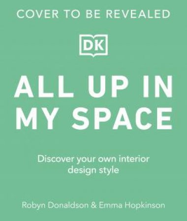 All Up In My Space by Emma Hopkinson, Robyn Donaldson