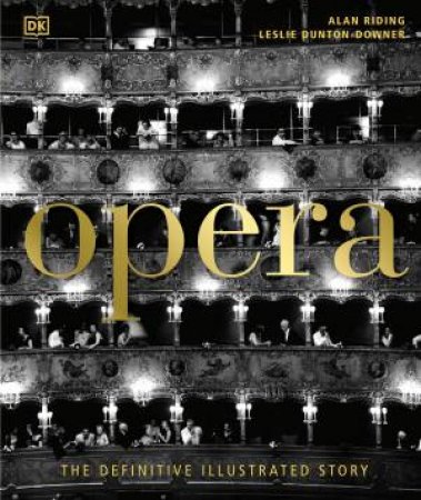 Opera by Leslie Dunton-Downer & Alan Riding