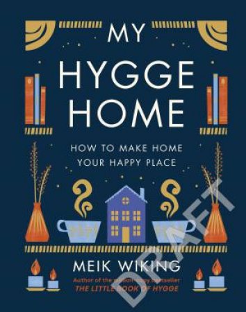 My Hygge Home by Meik Wiking