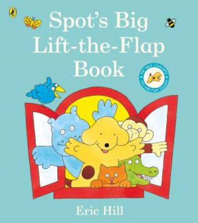 Spot's Big Lift-The-Flap Book by Eric Hill