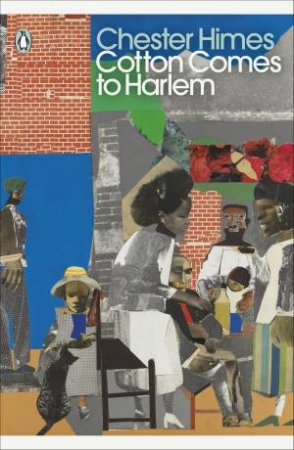 Cotton Comes To Harlem by Chester Himes