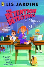 The Detention Detectives Murder By Mistake