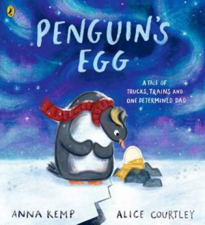 Penguin's Egg by Anna Kemp