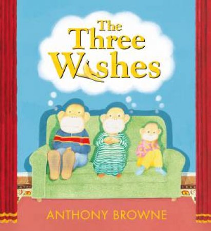 The Three Wishes by Anthony Browne