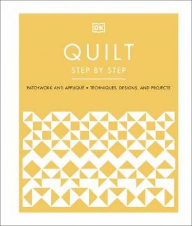 Quilt Step By Step by Various