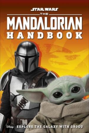 Star Wars The Mandalorian Handbook by Various