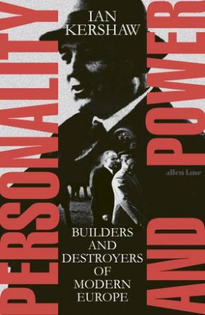 Personality And Power by Ian Kershaw