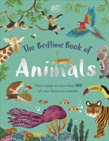 The Bedtime Book Of Animals by Zeshan Akhter