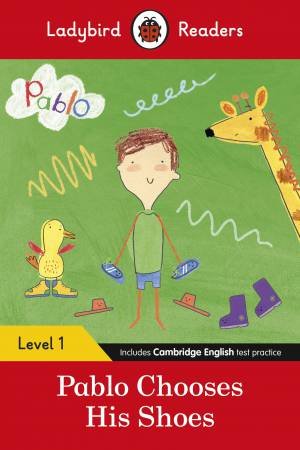 Ladybird Readers Level 1 - Pablo - Pablo Chooses His Shoes (ELT Graded Reader) by Various