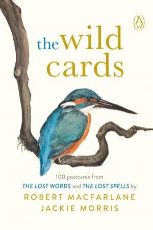 The Wild Cards by Robert Macfarlane & Jackie Morris