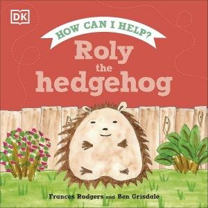 Roly the Hedgehog by Frances Rodgers