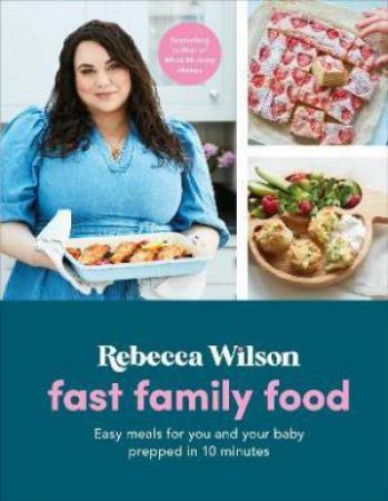 Fast Family Food by Rebecca Wilson