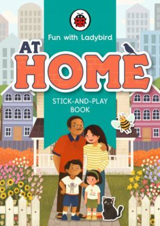 Fun With Ladybird: Stick And Play: At Home by Various