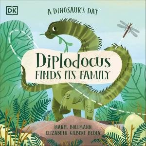 A Dinosaur's Day: Diplodocus Finds Its Family by Elizabeth Gilbert Bedia