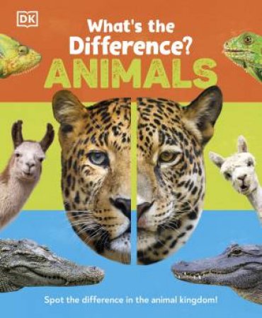 What's The Difference? Animals by Various