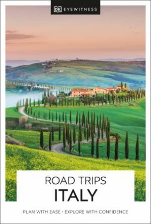DK Eyewitness Road Trips Italy by DK