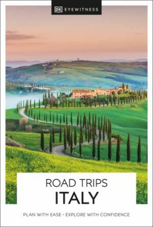 DK Eyewitness Road Trips Italy by DK