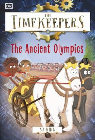 The Timekeepers: The Ancient Olympics by DK