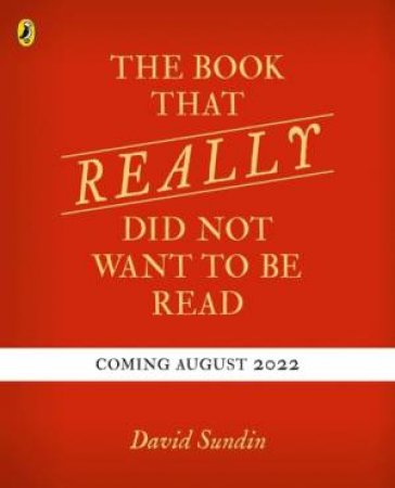 The Book That Really Did Not Want To Be Read by David Sundin