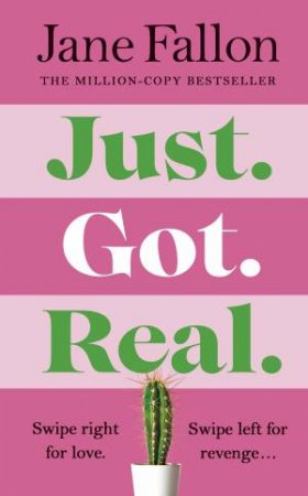 Just Got Real by Jane Fallon