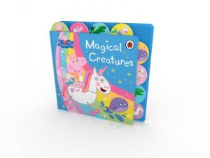 Peppa Pig: Magical Creatures by Various