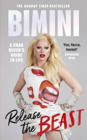 A Drag Queen's Guide To Life by Bimini Bon Boulash & Jules Scheele