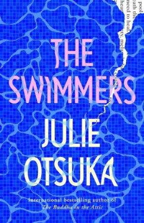 The Swimmers by Julie Otsuka