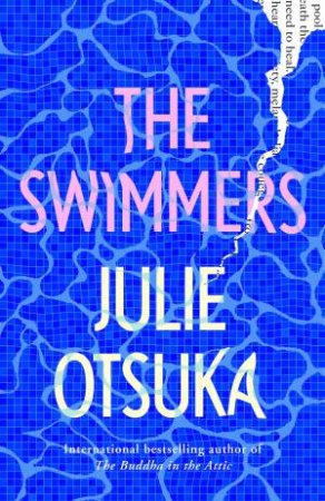 The Swimmers by Julie Otsuka