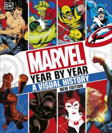 Marvel Year By Year A Visual History New Edition by Tom DeFalco & Peter Sanderson & Stephen Wiacek & Matthew K. Manning