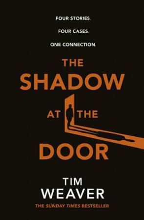 The Shadow At The Door by Tim Weaver