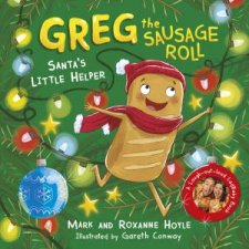 Greg The Sausage Roll Santas Little Helper