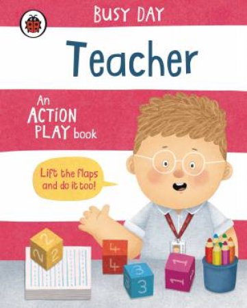 Busy Day: Teacher by Dan Green